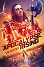 Watch Apocalypse Rising Myflixer