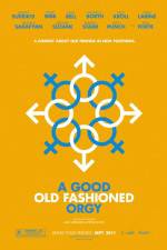 Watch A Good Old Fashioned Orgy Myflixer