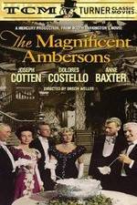 Watch The Magnificent Ambersons Myflixer