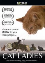 Watch Cat Ladies Myflixer