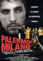 Watch Palermo-Milan One Way Myflixer