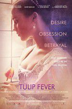 Watch Tulip Fever Myflixer
