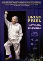 Watch Brian Friel: Shy Man, Showman Myflixer