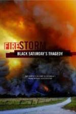 Watch Black Saturdays Firestorm Myflixer