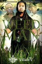Watch Weed Man Myflixer