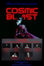 Watch Cosmic Blast Myflixer