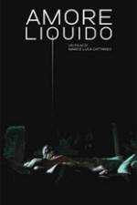 Watch Amore liquido Myflixer
