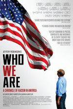 Watch Who We Are: A Chronicle of Racism in America Myflixer