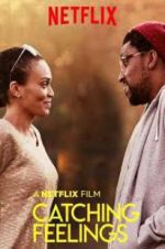 Watch Catching Feelings Myflixer