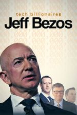 Watch Tech Billionaires: Jeff Bezos Myflixer