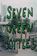 Watch Seven Green Bottles Myflixer