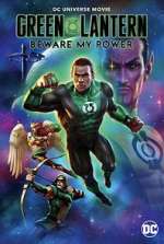 Watch Green Lantern: Beware My Power Myflixer