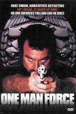 Watch One Man Force Myflixer