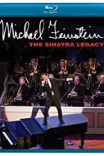 Watch Michael Feinstein: The Sinatra Legacy Myflixer