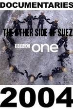 Watch The Other Side of Suez Myflixer