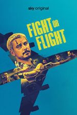 Watch Fight or Flight Myflixer