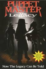 Watch Puppet Master: The Legacy Myflixer
