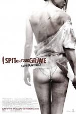 Watch I Spit on Your Grave Myflixer