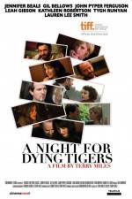 Watch A Night for Dying Tigers Myflixer