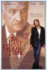 Watch The Last Good Time Myflixer