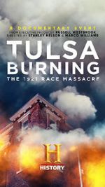 Watch Tulsa Burning: The 1921 Race Massacre Myflixer