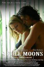 Watch 9 Full Moons Myflixer