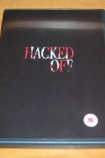 Watch Hacked Off Myflixer