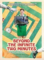 Watch Beyond the Infinite Two Minutes Myflixer