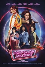 Watch Gunpowder Milkshake Myflixer