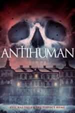 Watch Antihuman Myflixer