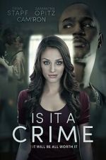 Watch Is It a Crime Myflixer
