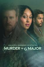Watch Haunted Harmony Mysteries: Murder in G Major Myflixer