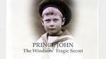 Watch Prince John: The Windsors\' Tragic Secret Myflixer