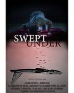 Watch Swept Under (Short 2022) Myflixer