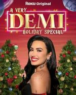 Watch A Very Demi Holiday Special (TV Special 2023) Myflixer