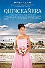 Watch Quincea�era Myflixer