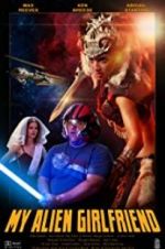 Watch My Alien Girlfriend Myflixer
