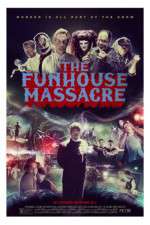 Watch The Funhouse Massacre Myflixer