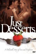 Watch Just Desserts Myflixer