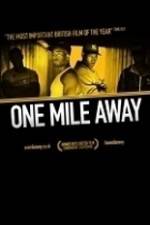 Watch One Mile Away Myflixer