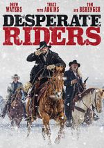 Watch The Desperate Riders Myflixer