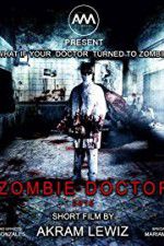 Watch Zombie Doctor Myflixer