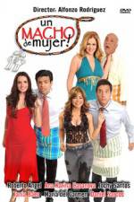 Watch Un macho de mujer Myflixer