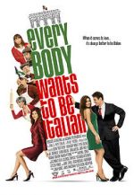 Watch Everybody Wants to Be Italian Myflixer