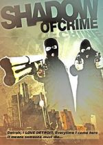 Watch Shadow of Crime Myflixer
