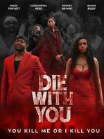 Watch Die with You Myflixer