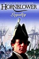 Watch Hornblower: Loyalty Myflixer