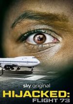 Watch Hijacked: Flight 73 Myflixer