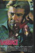 Watch Deadly Embrace Myflixer