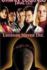 Watch Urban Legends: Final Cut Myflixer